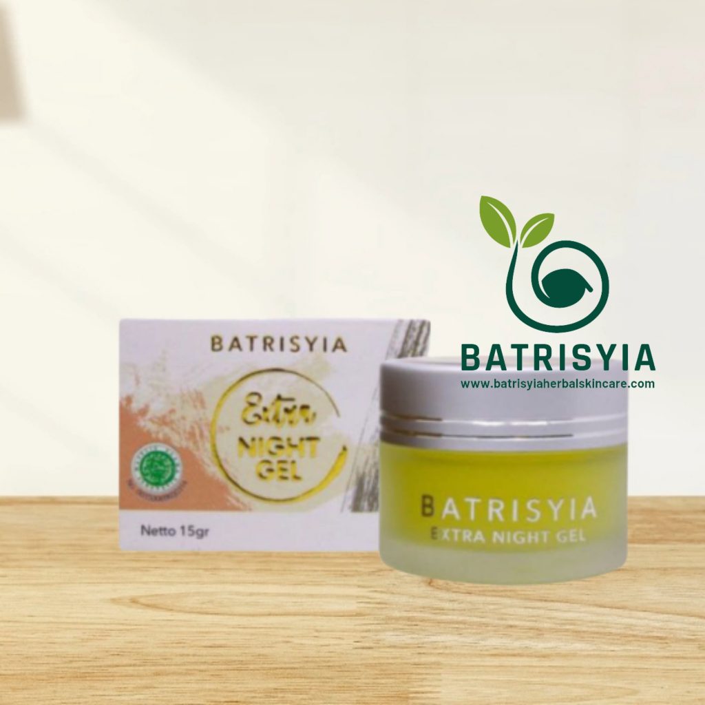EXTRA NIGHT GEL BATRISYIA HERBAL SKINCARE